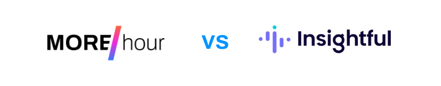 Image showing a comparison of MORE/hour vs Insightful.